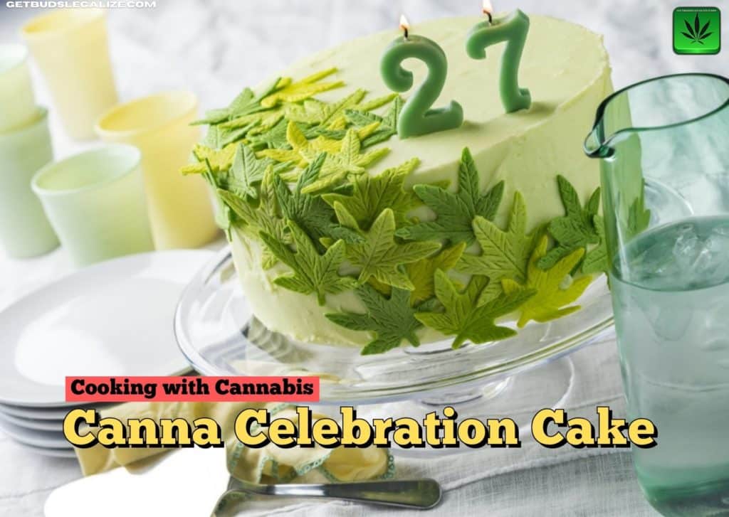 Canna Celebration Cake recipe, baking, cannabis, marijuana, weed, pot, cooking