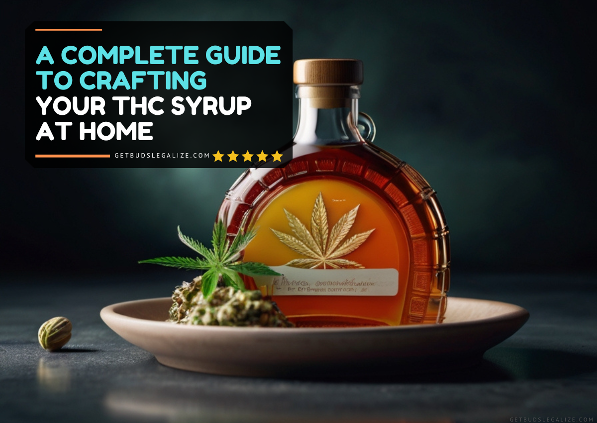 A Complete Guide To Crafting Your THC Syrup At Home