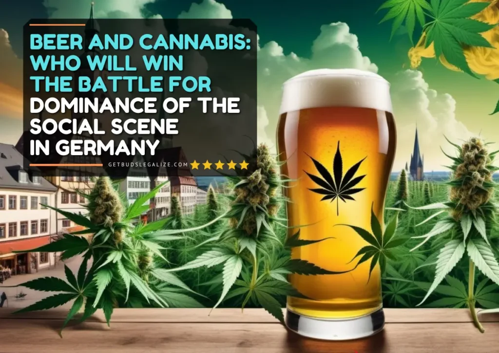 Beer And Cannabis: Who Will Reign Supreme On The German Social Scene?