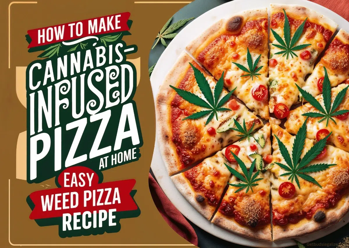 Easy Weed Pizza Recipe: How to Make Your Own THC-Infused Pizza at Home